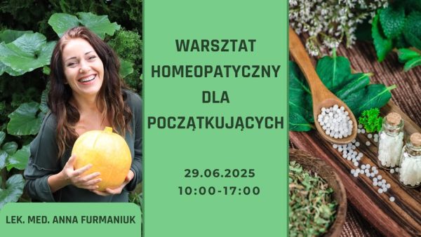 Warsztat homeopatyczny dla początkujących - Biała Podlaska - 29 czerwca 2025