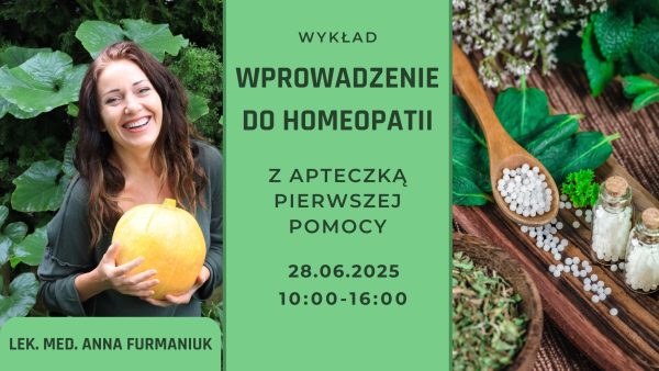 Wprowadzenie do homeopatii i apteczka pierwszej pomocy - Biała Podlaska 28 czerwca 2025
