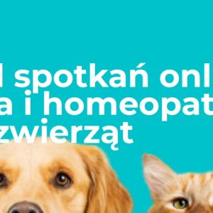 Cykl spotkań online: Zioła i homeopatia dla zwierząt