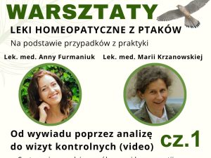 Szkolenie homeopatyczne z leków ptasich Anna Furmaniuk, Maria Krzanowska cz. 1