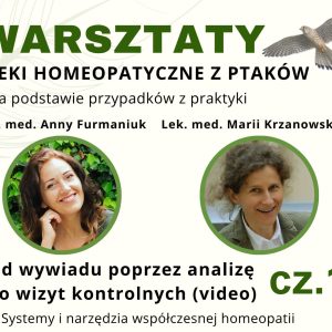 Szkolenie homeopatyczne z leków ptasich Anna Furmaniuk, Maria Krzanowska cz. 1