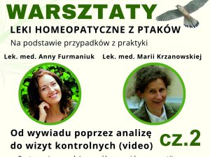 Szkolenie homeopatyczne z leków ptasich Anna Furmaniuk, Maria Krzanowska cz. 2